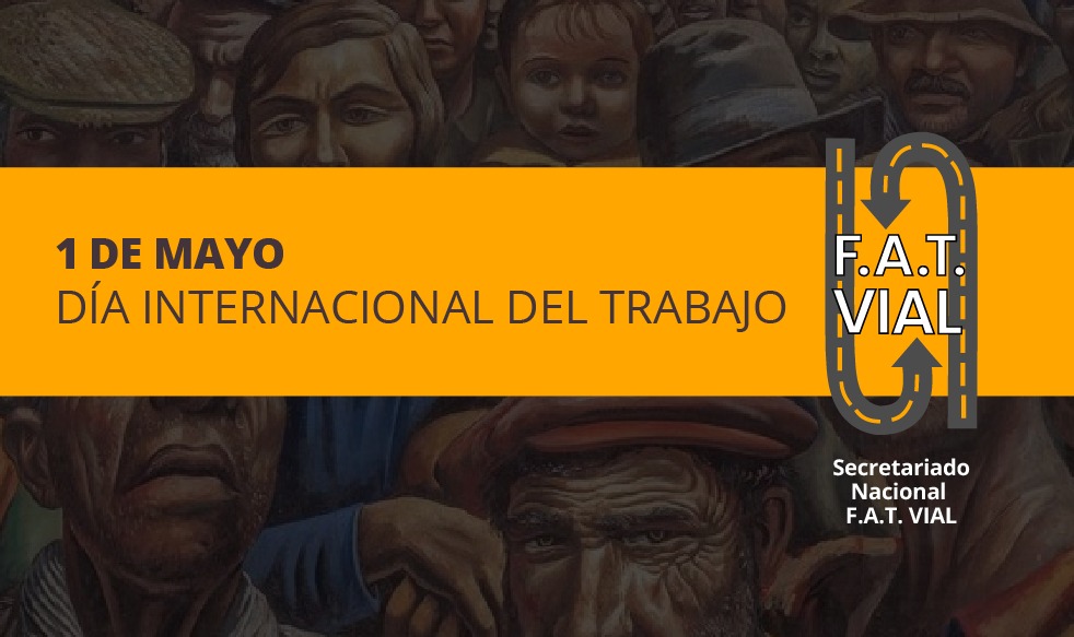 1° de mayo Día Internacional de los Trabajadores 